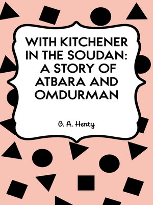 cover image of With Kitchener in the Soudan: A Story of Atbara and Omdurman